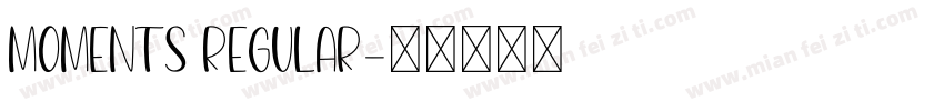 Moments Regular字体转换